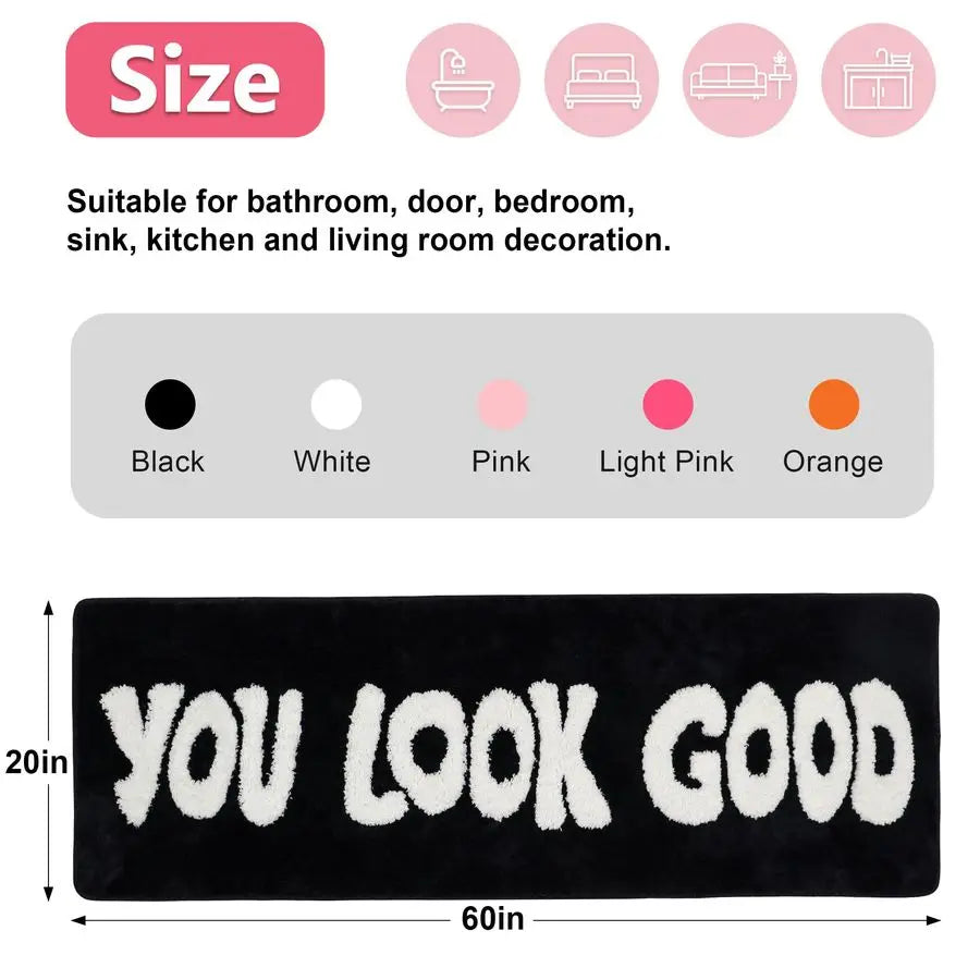 You Look Good Bath Rug Runner Funny Bathroom Decor